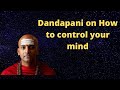 Dandapani how to control your mind