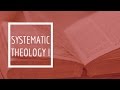 (4) Systematic Theology I - Anthropology  (The Doctrine of Man)