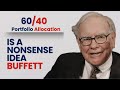 60/40 Portfolio Allocation Is a Nonsense Idea – Warren Buffett