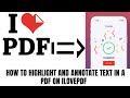 How to highlight and Annotate Text in a PDF on ILOVEPDF