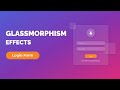 Login Form With Glassmorphism Effects Using HTML and CSS | Glassmorphism UI Design