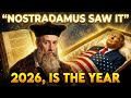 6 SHOCKING Nostradamus Predictions That Will Change 2026 Forever