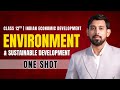 Environment and Sustainable Development | One Shot | Chapter 7 | Class 12