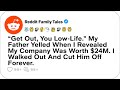 “Get Out, You Low-Life.” My Father Yelled When I Revealed My Company... - Reddit Family Tales