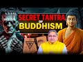 Buddhist Tantra: Why This Secret Tantra is Too Dangerous for Public Knowledge🔥