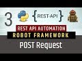 Part 3- POST Request | Rest API Testing using Robot Framework