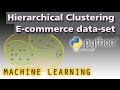 Machine learning with Python and sklearn - Hierarchical Clustering (E-commerce dataset example)