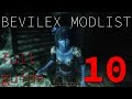 Bevilex Modlist Full Video Guide - part 10