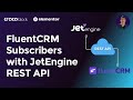 Integrate FluentCRM Subscribers with JetEngine REST API