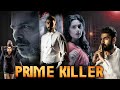 PRIME KILLER | South Hindi Dubbed Suspense Crime Thriller Movie | Thriller Film