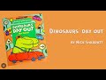 DINOSAURS’ DAY OUT by Nick Sharratt / Kid’s Books Read Aloud