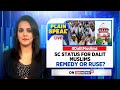 Scheduled Caste Status For Dalit Muslims Live Updates | Dalit Muslims News | English News Live