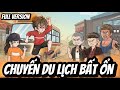 Full Version | Chuyến Du Lịch Bất Ổn | BốiBối VietSub