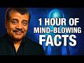 1 Hour Of INSANE Facts With Dr. Neil deGrasse Tyson!
