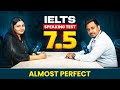 IELTS Speaking Interview | BAND 7.5 | Real Test!