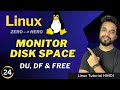Linux DISK SPACE Monitoring Commands - DF DU FREE [HINDI]
