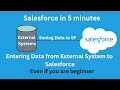Create Data from External System to Salesforce | integration in salesforce
