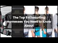 Kitesurfing harnesses: The Top 5 Kitesurfing Harnesses You Need to Know About 🥇