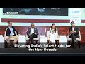 NTLF 2023 | Discussion on Elevating India's Talent Model for the Next Decade | nasscom