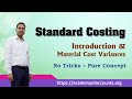 #1 Standard Costing (Introduction) \u0026 Material Variance Analysis ~  For CA, CS, CMA, M.Com, B.Com