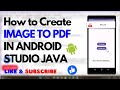 How to Create Image To PDF Converter App in Android Studio (Java) - Step-by-Step Tutorial