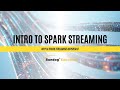 Why is Spark Streaming Important?