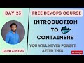 Day-23 | Introduction to Containers | Learn about containers in easy way #docker #kubernetes #devops