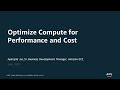 Optimize Compute for Performance and Cost - AWS Online Tech Talks