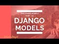 3. Creating Models in Django || migrations in django || Django admin panel