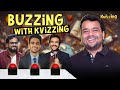 Buzzing with KVizzing ep 6 II @TheAshishShakya @rohanjoshi8016 @SahilShahcomedy @KumarVarunOfficial
