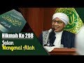 Hikmah Ke 208 : Jalan Mengenal Allah  |Buya Yahya | Kitab Al-Hikam | 5 Januari 2015