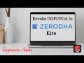 How To Revoke the Demat Debit and Pledge Instruction | Power Of Attorney in Zerodha Kite |DDPI/POA.