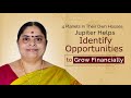 4 Planets In Their Own Houses: Jupiter Helps Identify Opportunities to Grow Financially