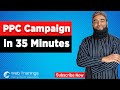 Learn PPC Campaign in 35 Minutes - PPC Tutorial for Beginners in Hindi