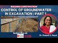 Control of ground water in Excavation  Part 1 #control of groundwater # groundwater control