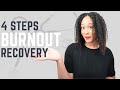 4 Steps to Recover From Burnout