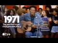 1971: The Year That Music Changed Everything — Official Trailer | Apple TV