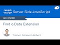 Find a Data Extension using SSJS and WSProxy in Salesforce Marketing Cloud