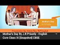 Mother's Day By J.B Priestly - English Core Class XI [Snapshot] CBSE
