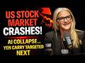 US Stock Market CRASHES As AI Collapse Causes Financial Panic – Yen Carry Unwind Is NEXT