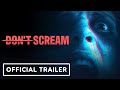 Don't Scream - Official Version 1.0 Launch Trailer
