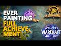Ever Painting WoW FULL ACHIEVEMENT