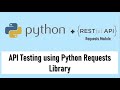 API Automation using Python Requests Library | GET, POST, PUT, DELETE RESTful APIs Testing