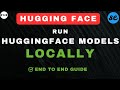 How to Run HuggingFace Models Locally (Without Ollama) | How to Download Models from Huggingface