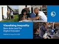 Visualising inequality: New data tool for digital inclusion