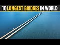Top 10 Longest Bridges in the World 2024