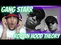 FIRST TIME HEARING GANG STARR - ROBBIN HOOD THEORY | REACTION