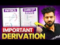 All Important Derivations Of Physics in One Video | CBSE Class 12th