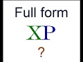 Full Form of XP (Windows XP) ?