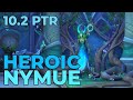 Heroic Nymue (best pull) - Moonkin PoV (10.2 PTR, Amirdrassil the Dream's Hope)
